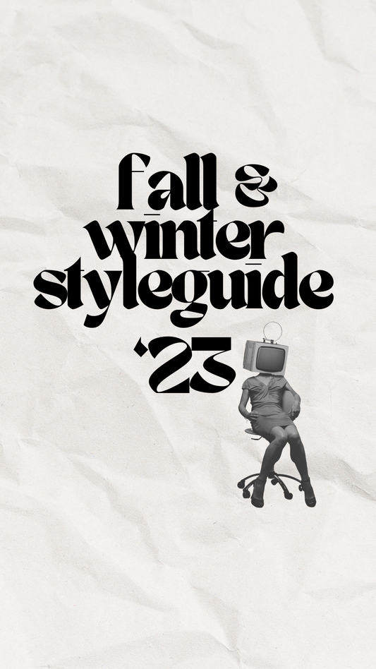 fall & winter style guide ‘23